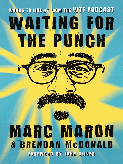 Title details for Waiting for the Punch by Marc Maron - Wait list